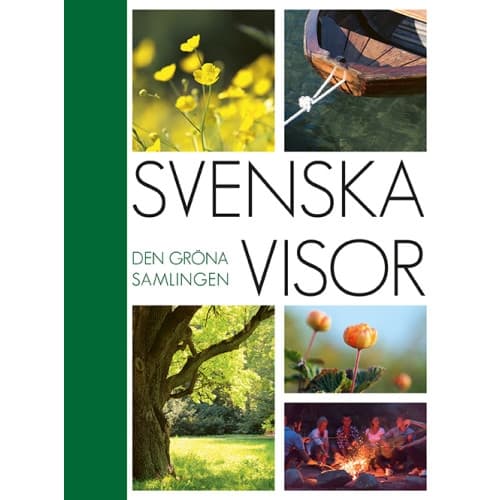 Svenska visor : den gröna samlingen (inbunden)