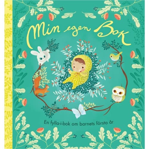 Min egen bok : en fylla-i-bok om barnets första år (bok, spiral)