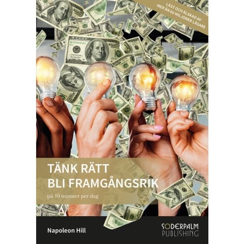 Tänk rätt Bli Framgångsrik - på 10 minuter per dag (bok, kartonnage)
