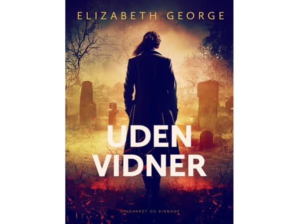 Uden vidner | Elizabeth George | Språk: Dansk