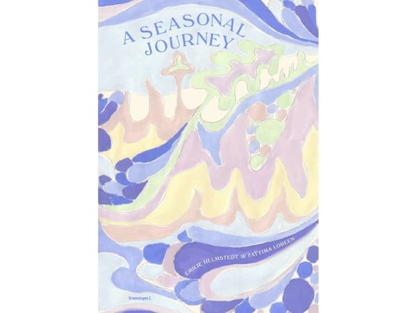 A Seasonal Journey | Fattima Loreen, Emilie Helmstedt