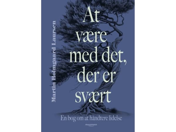 At være med det, der er svært | Martin Holmgaard Laursen