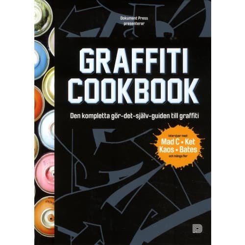Graffiti Cookbook (svensk utgåva) (inbunden)