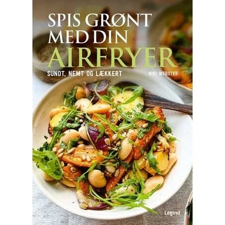 Spis grønt med din airfryer | Niki Webster | Språk: Dansk