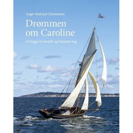 Drømmen om Caroline | Asger Nørlund Christensen