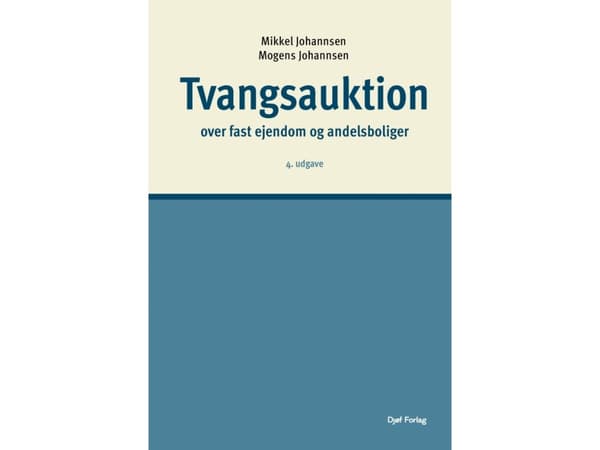 Tvangsauktion over fast ejendom og andelsboliger | Mikkel Johannsen, Mogens Johannsen