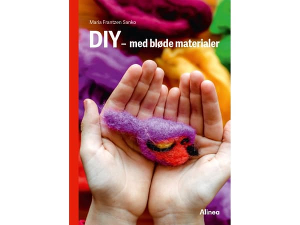 DIY – med bløde materialer, Rød Fagklub | Maria Frantzen Sanko