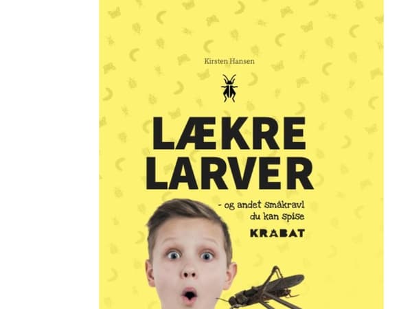 Lækre Larver | Kirsten Hansen