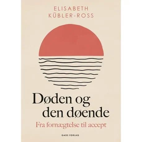 Döden och de döende | Elisabeth Kübler-Ross | Språk: Danska