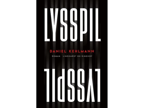 Ljusspel | Daniel Kehlmann | Språk: Danska