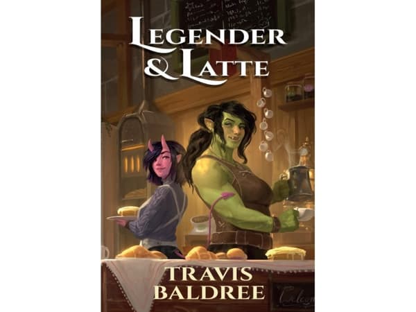 Legender & latte | Travis Baldree