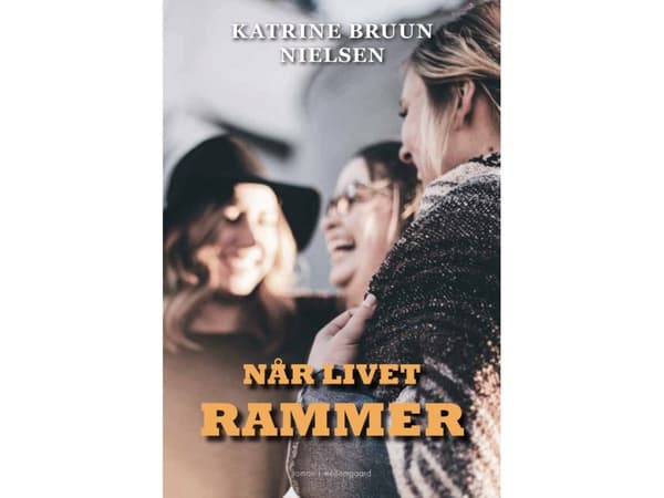 Når livet rammer | Katrine Bruun Nielsen