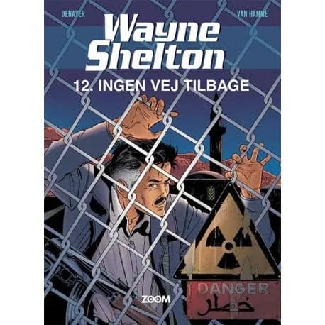 Wayne Shelton 12: Ingen vej tilbage | Denayer, Van Hamme