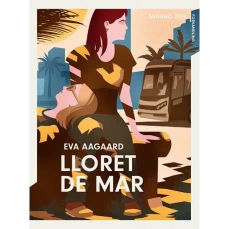 År 2024 - Omvandling: Lloret de Mar | Eva Maria Aagaard | Språk: Danska