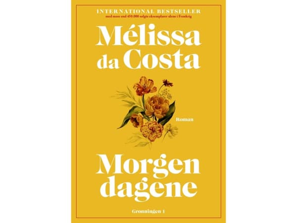Morgondagens dagar | Mélissa da Costa | Språk: Danska