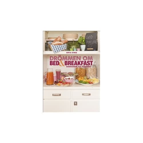 Drömmen om bed & breakfast, vandrarhem och pensionat (bok, danskt band)