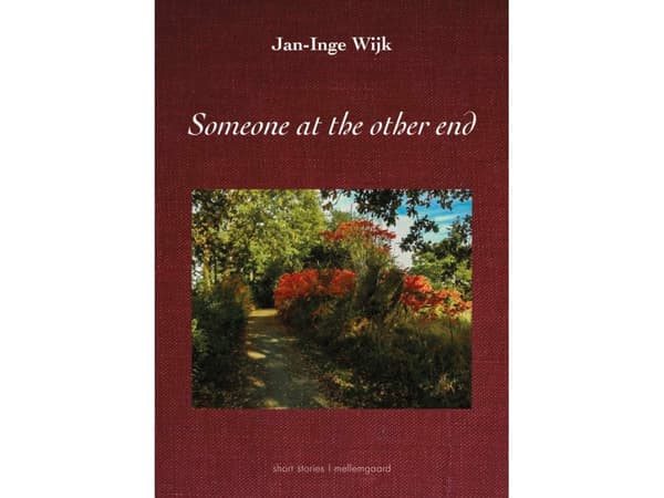 Someone at the other end | Jan-Inge Wijk