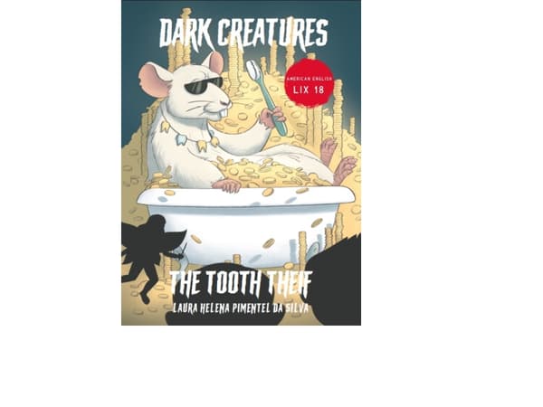 Dark Creaures – The Tooth Thief | Laura Helena Pimentel da Silva