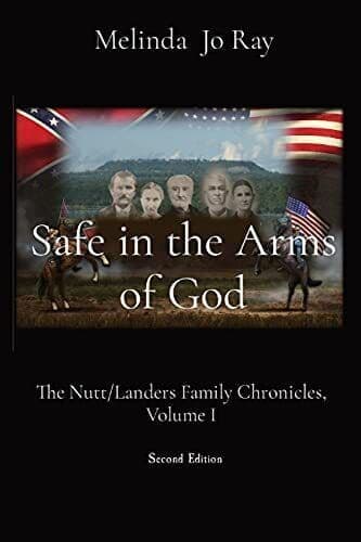 Safe in the Arms of God: The Nutt/L, Ray, Melinda Jo Paperback Book Pre-Owned English