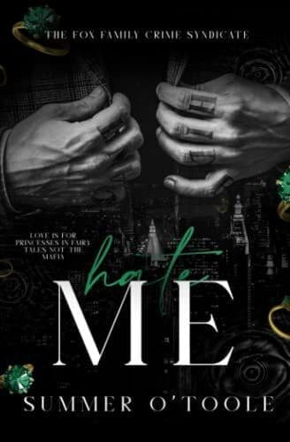 Hate Me: A Dark Crime Syndicate Rom, O’Toole, Summer Paperback Book Pre-Owned English