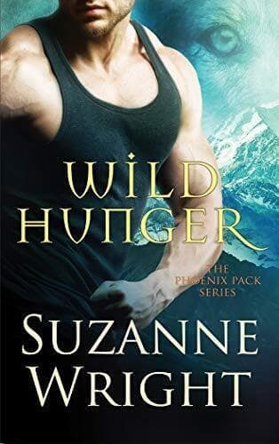 Wild Hunger: 7 (The Phoenix Pack, 7), Wright, Suzanne Paperback Book Pre-Owned English