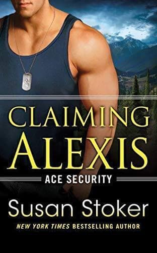 Claiming Alexis: 2 (Ace Security, 2), Stoker, Susan Paperback Book Pre-Owned English