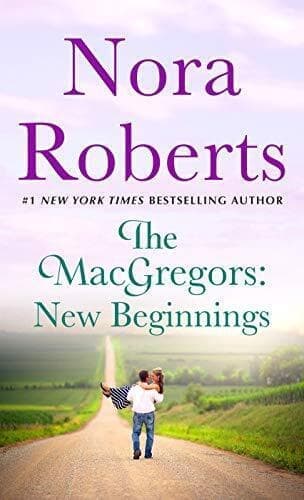 The Macgregors: New Beginnings: Seren, Roberts, Nora Paperback Book Pre-Owned English