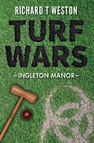Turf Wars: Ingleton Manor, Weston, Richard T. Paperback Book Pre-Owned English