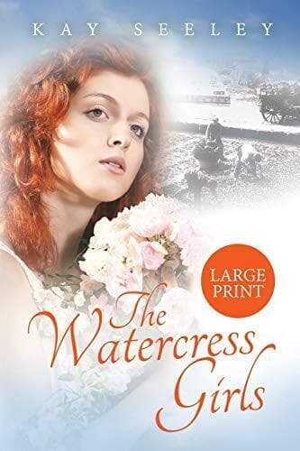 The Watercress Girls: Large Print Edition by Seeley, Mrs Kay Paperback Book Pre-Owned English