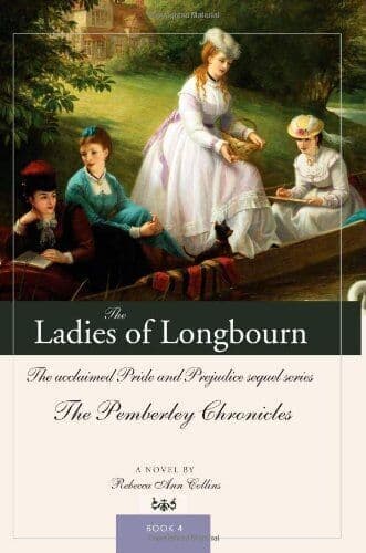 Ladies of Longbourn (Pemberley Chronicles) by Rebecca Ann Collins The Paperback Book Pre-Owned English