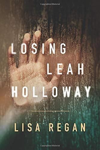 Losing Leah Holloway: 2 (A Claire Fletc, Regan, Lisa Paperback Book Pre-Owned English