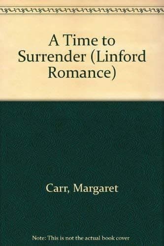 A Time to Surrender (Linford Romance) by Carr, Margaret  Paperback Book Pre-Owned English