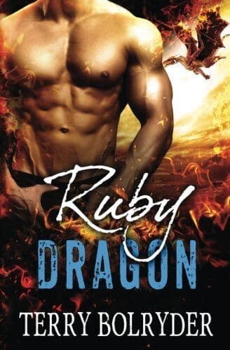 Ruby Dragon: Volume 3 (Awakened Dra, Bolryder, Terry Paperback Book Pre-Owned English