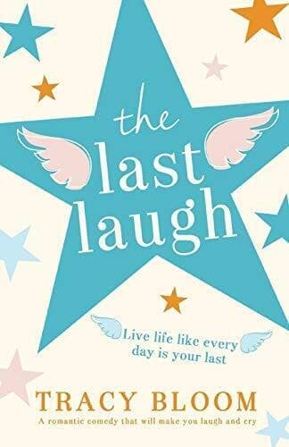 The Last Laugh: A romantic comedy that will make you laugh an by Bloom, Tracy Paperback Book Pre-Owned English