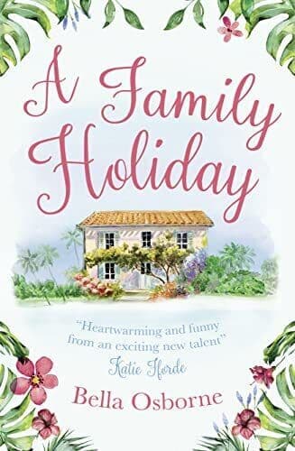 A Family Holiday: Heartwarming and funny from an exciting n by Osborne, Bella Paperback Book Pre-Owned English