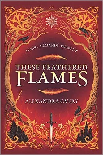 These Feathered Flames: 1, Alexandra Paperback Book Pre-Owned English