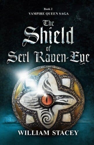 The Shield of Serl Raven-Eye: Volum, Stacey, William Paperback Book Pre-Owned English