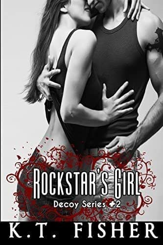 Rockstar&#8217;s Girl: Volume 2 (Decoy Series), Fisher, K T Paperback Book Pre-Owned English