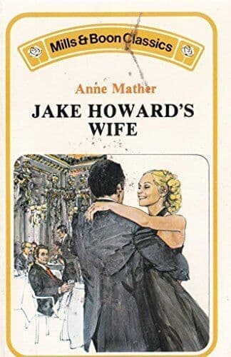 Jake Howard&#8217;s Wife, Anne Mather Paperback Book Pre-Owned English