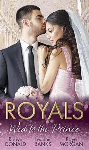 Royals: Wed To The Prince: By Royal Command / The Princess an by Morgan, Raye Paperback Book Pre-Owned English