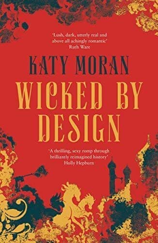 Wicked By Design (The Regency Romance T, Moran, Katy Paperback Book Pre-Owned English