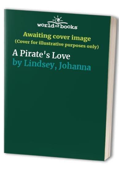 A Pirate&#8217;s Love, Lindsey, Johanna Paperback Book Pre-Owned English