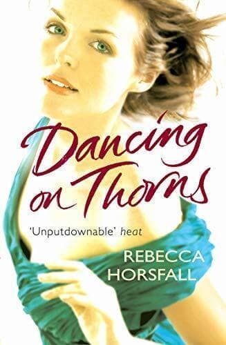 Dancing On Thorns by Horsfall, Rebecca Paperback Book Pre-Owned English
