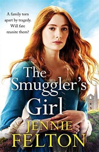 The Smuggler’s Girl: A sweeping saga, Felton, Jennie Paperback Book Pre-Owned English