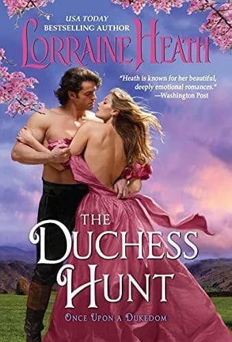 The Duchess Hunt: 2 (Once Upon a Du, Heath, Lorraine Paperback Book Pre-Owned English
