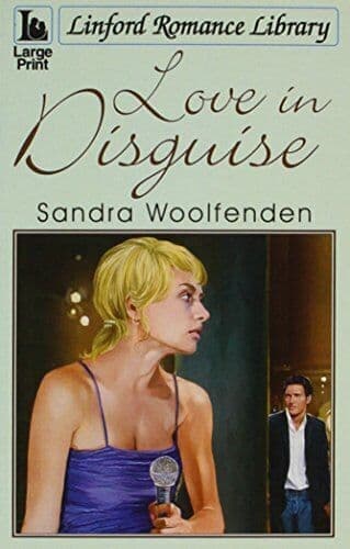 Love In Disguise (Linford Romance L, Woolfenden, San Paperback Book Pre-Owned English