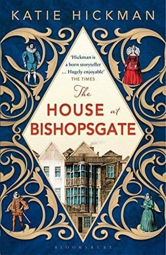 The House at Bishopsgate by Hickman, Katie Paperback Book Pre-Owned English