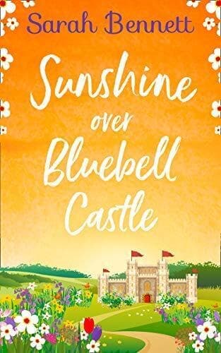 Sunshine Over Bluebell Castle: the bestselling and fantasti by Bennett, Sarah Paperback Book Pre-Owned English
