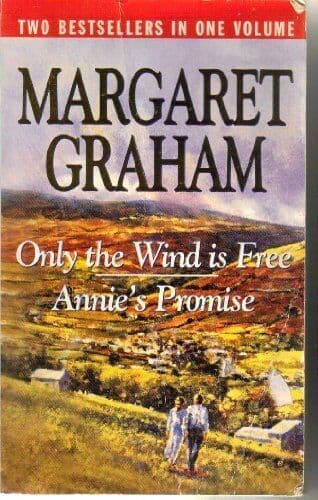 Only The Wind Is Free / Annie&#8217;s Promise by Margaret Graham Paperback Book Pre-Owned English