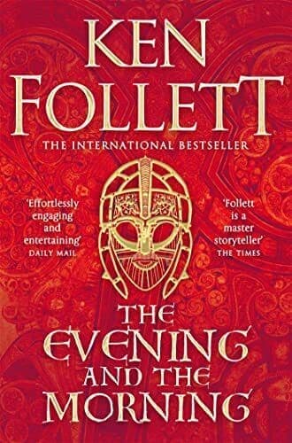 The Evening and the Morning: The Prequel to The Pillars of th by Follett, Ken Paperback Book Pre-Owned English